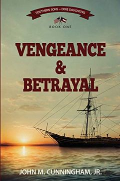 portada Vengeance & Betrayal (Southern Sons-Dixie Daughters) (en Inglés)