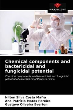 portada Chemical components and bactericidal and fungicidal potential (en Inglés)