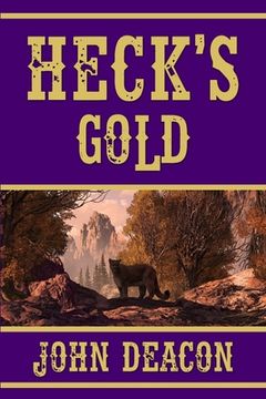 portada Heck's Gold: Heck and Hope, Book 3 (en Inglés)