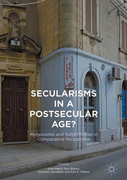 portada Secularisms in a Postsecular Age? Religiosities and Subjectivities in Comparative Perspective (en Inglés)