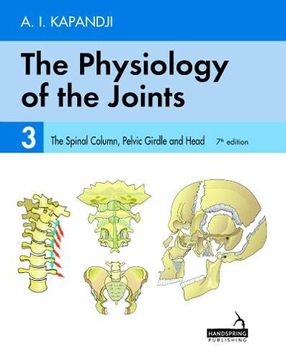 portada The Physiology of the Joints - Volume 3: The Spinal Column, Pelvic Girdle and Head (in English)