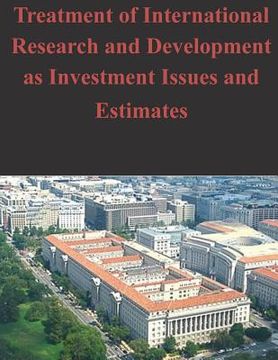 portada Treatment of International Research and Development as Investment Issues and Estimates (in English)