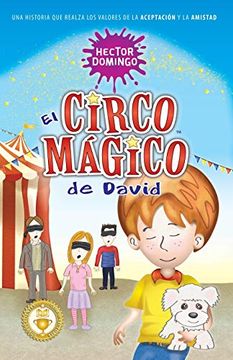 portada El Circo Mágico de David: Una Historia que Realza los Valores de la Aceptación y la Amistad (Imagikalia) (in Spanish)