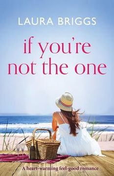 portada If You're Not The One: A heartwarming feel good romance (en Inglés)