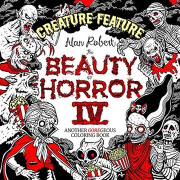 portada The Beauty of Horror 4: Creature Feature Coloring Book (en Inglés)