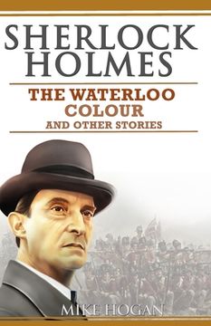 portada Sherlock Holmes - The Waterloo Colour and Other Stories (in English)