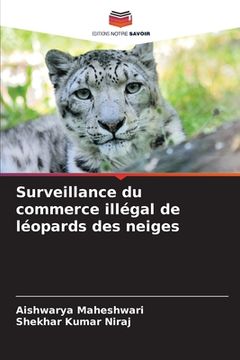 portada Surveillance du commerce illégal de léopards des neiges (en Francés)