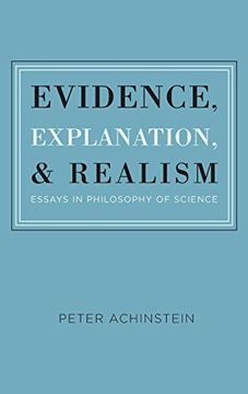 portada Evidence, Explanation, and Realism: Essays in Philosophy of Science (en Inglés)
