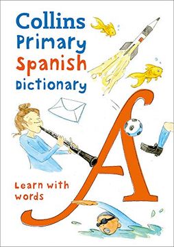 portada Collins Primary Spanish Dictionary: Learn With Words (Collins Primary Dictionaries) (libro en Inglés)