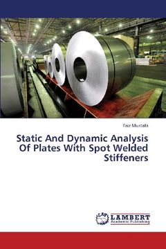 portada Static and Dynamic Analysis of Plates with Spot Welded Stiffeners