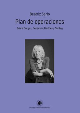 portada Plan de Operaciones. Sobre Borges, Benjamin, Barthes y Sontag (in Spanish)