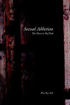 portada sexual addiction: the thorn in my flesh (en Inglés)