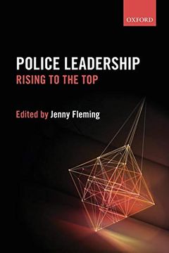 portada Police Leadership: Rising to the top (en Inglés)
