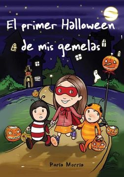 portada El Primer Halloween de mis Gemelas (in Spanish)
