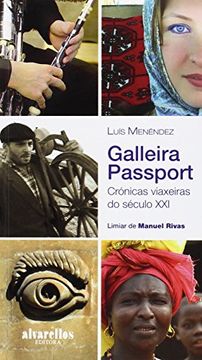 portada Galleira passport : crónicas viaxeiras do século XXI (en Gallego)