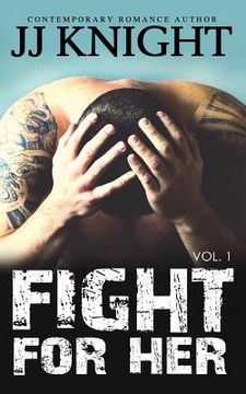 portada Fight for Her #1: MMA New Adult Romantic Suspense (in English)