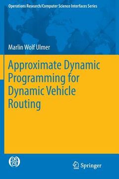 portada Approximate Dynamic Programming for Dynamic Vehicle Routing (en Inglés)