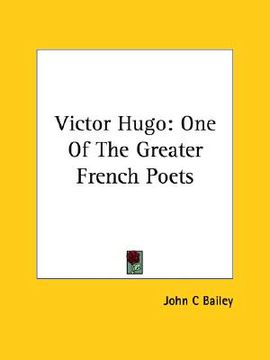 portada victor hugo: one of the greater french poets (en Inglés)