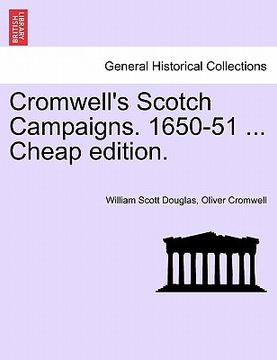 portada cromwell's scotch campaigns. 1650-51 ... cheap edition.
