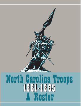portada North Carolina Troops 1861-1865: A Roster, Volume 21: Militia and Home Guard (en Inglés)