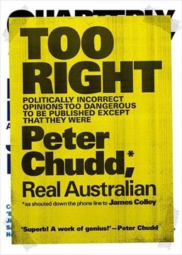portada Too Right: Politically Incorrect Opinions Too Dangerous to Be Published Except That They Were (en Inglés)