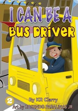 portada I Can Be A Bus Driver (en Inglés)