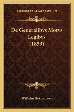 portada De Generalibvs Motvs Legibvs (1859) (en Latin)