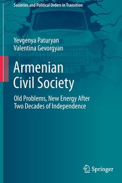 portada Armenian Civil Society: Old Problems, New Energy After Two Decades of Independence (en Inglés)
