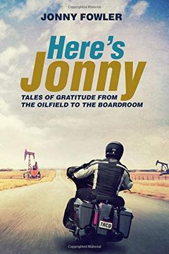 portada Here's Jonny: Tales of Gratitude From the Oilfield to the Boardroom (en Inglés)