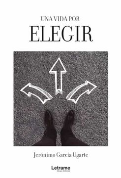 portada Una Vida por Elegir (in Spanish)