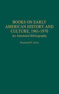 portada Books on Early American History and Culture, 1961-1970: An Annotated Bibliography (Bibliographies & Indexes in American History) 