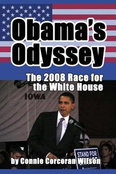 portada Obama's Odyssey: The 2008 Race for the White House (en Inglés)