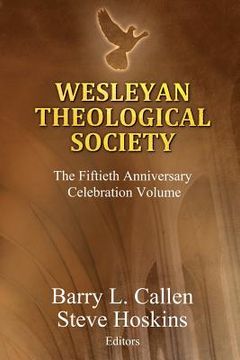 portada Wesleyan Theological Society, The Fiftieth Anniversary Celebration Volume (en Inglés)