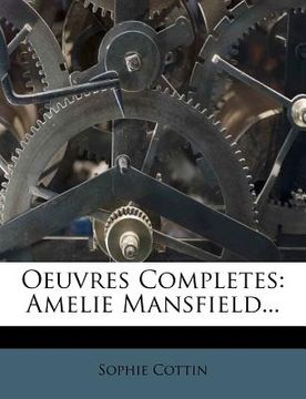 portada Oeuvres Completes: Amelie Mansfield... (in French)