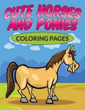 portada Cute Horses & Ponies Coloring Pages