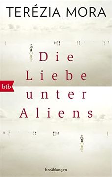 portada Die Liebe Unter Aliens: Erzählungen (en Alemán)