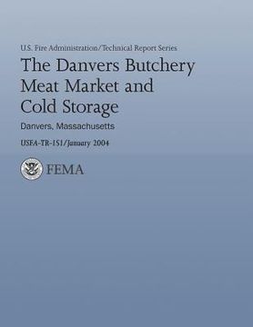 portada The Danvers Butchery Meat Market and Cold Storage - Danvers, Massachusetts (en Inglés)