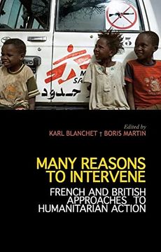 portada Many Reasons to Intervene: French and British Approaches to Humanitarian Action (in English)