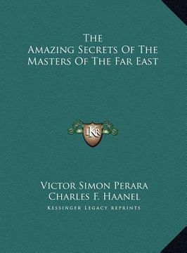 portada the amazing secrets of the masters of the far east (in English)