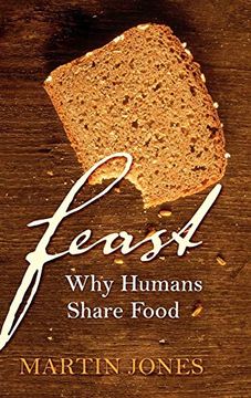 portada Feast: Why Humans Share Food (en Inglés)