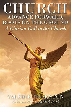 portada Church Advance Forward, Boots on the Ground: A Clarion Call to the Church (en Inglés)
