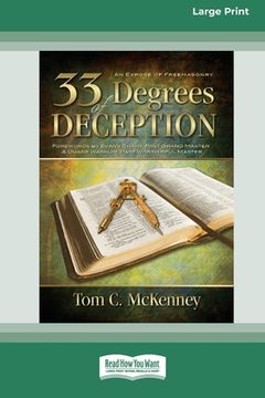 portada 33 Degrees of Deception: An Expose of Freemasonry (16pt Large Print Edition) (en Inglés)