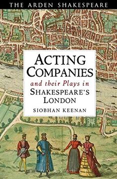 portada Acting Companies and their Plays in Shakespeare's London (Arden Shakespeare)