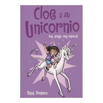 portada Una amiga muy especial (Cloe y su unicornio) (in Spanish)