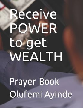portada Receive POWER to get WEALTH: Christian Lifestyle (in English)