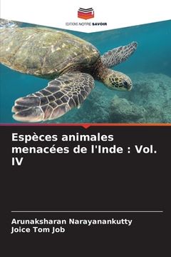 portada Espèces animales menacées de l'Inde: Vol. IV (en Francés)