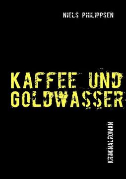 portada Kaffee und Goldwasser (en Alemán)