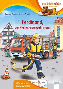 portada Ferdinand, der Kleine Feuerwehrmann (Der Bücherbär: Vorschule. Bilder Ersetzen Namenwörter)