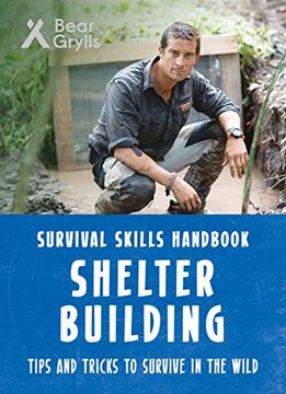 portada Bear Grylls Survival Skills: Shelter Building