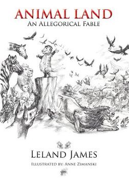 portada Animal Land: An Allegorical Fable (en Inglés)